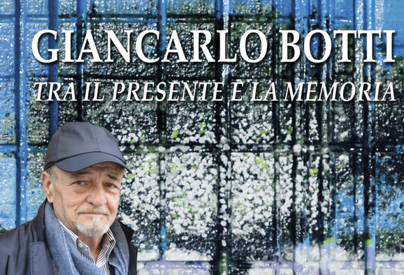 La mostra Giancarlo Botti tra il presente e la memoria al Palazzo del Podestà